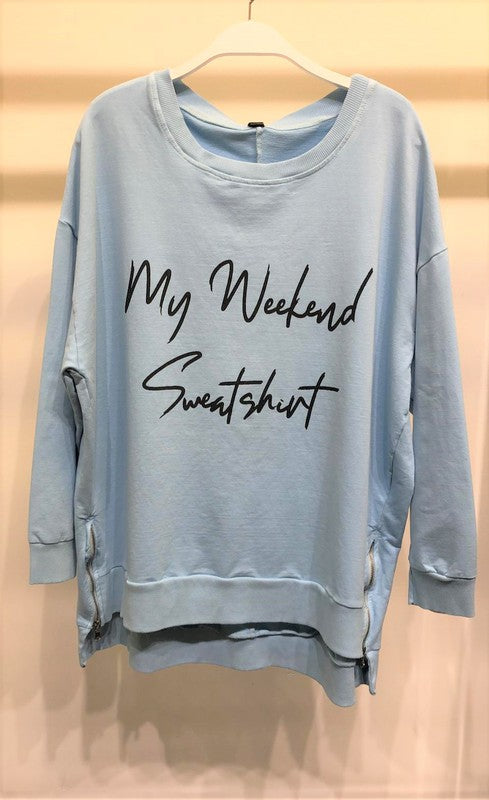 "MY WEEKEND SWEATSHIRT"